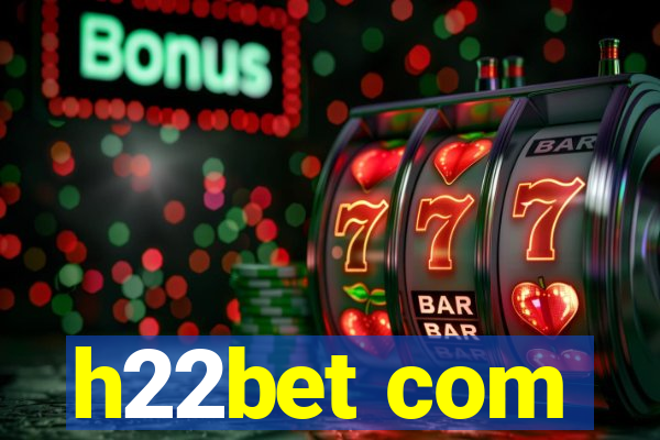 h22bet com